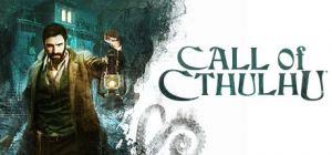 Скачать игру Call of Cthulhu бесплатно на ПК