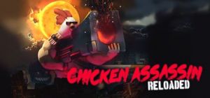 Скачать игру Chicken Assassin: Reloaded бесплатно на ПК