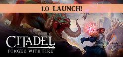 Скачать игру Citadel: Forged with Fire бесплатно на ПК