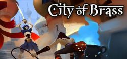 Скачать игру City of Brass бесплатно на ПК