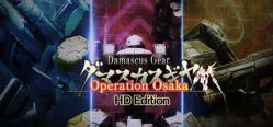 Скачать игру Damascus Gear Operation Osaka HD Edition бесплатно на ПК