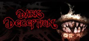 Скачать игру Dark Deception бесплатно на ПК