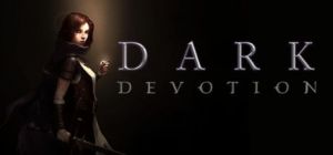 Скачать игру Dark Devotion бесплатно на ПК