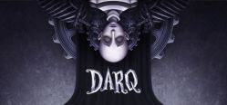 Скачать игру DARQ бесплатно на ПК