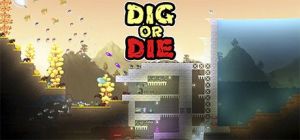 Скачать игру Dig or Die бесплатно на ПК