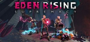 Скачать игру Eden Rising: Supremacy бесплатно на ПК