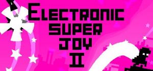 Скачать игру Electronic Super Joy 2 бесплатно на ПК