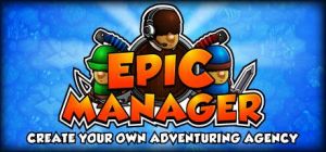 Скачать игру Epic Manager бесплатно на ПК