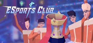 Скачать игру ESports Club бесплатно на ПК