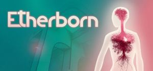 Скачать игру Etherborn бесплатно на ПК