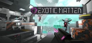 Скачать игру Exotic Matter бесплатно на ПК