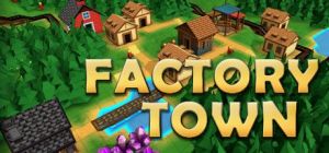 Скачать игру Factory Town бесплатно на ПК