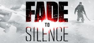 Скачать игру Fade to Silence бесплатно на ПК