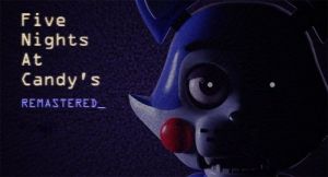 Скачать игру Five Nights at Candy's Remastered бесплатно на ПК