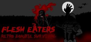 Скачать игру Flesh Eaters бесплатно на ПК