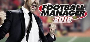 Скачать игру Football Manager 2018 бесплатно на ПК