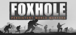 Скачать игру Foxhole бесплатно на ПК