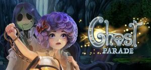 Скачать игру Ghost Parade бесплатно на ПК