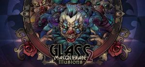 Скачать игру Glass Masquerade 2: Illusions бесплатно на ПК