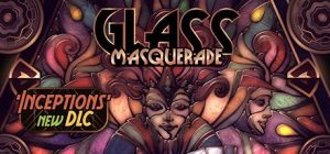 Скачать игру Glass Masquerade бесплатно на ПК