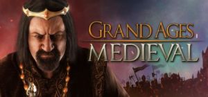 Скачать игру Grand Ages: Medieval бесплатно на ПК