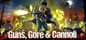 Скачать игру Guns, Gore & Cannoli бесплатно на ПК