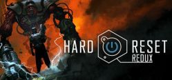 Скачать игру Hard Reset Redux бесплатно на ПК