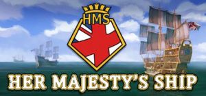 Скачать игру Her Majesty's Ship бесплатно на ПК