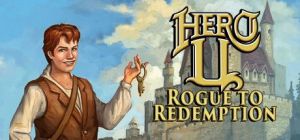 Скачать игру Hero-U: Rogue to Redemption бесплатно на ПК