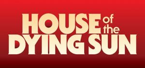 Скачать игру House of the Dying Sun бесплатно на ПК