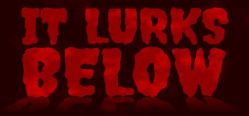 Скачать игру It Lurks Below бесплатно на ПК
