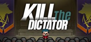 Скачать игру Kill the Dictator бесплатно на ПК