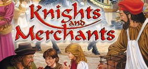 Скачать игру Knights and Merchants бесплатно на ПК