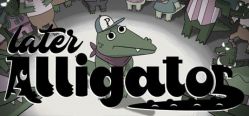 Скачать игру Later Alligator бесплатно на ПК