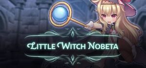 Скачать игру Little Witch Nobeta бесплатно на ПК