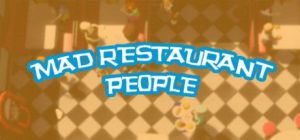 Скачать игру Mad Restaurant People бесплатно на ПК