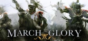 Скачать игру March to Glory бесплатно на ПК