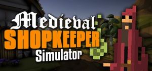 Скачать игру Medieval Shopkeeper Simulator бесплатно на ПК