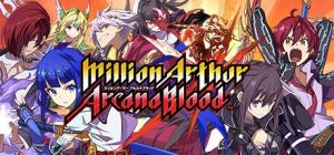 Скачать игру Million Arthur: Arcana Blood бесплатно на ПК