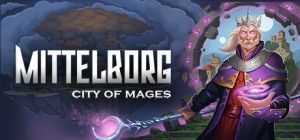 Скачать игру Mittelborg: City of Mages бесплатно на ПК