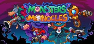 Скачать игру Monsters and Monocles бесплатно на ПК