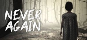 Скачать игру Never Again бесплатно на ПК