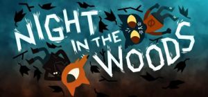 Скачать игру Night in the Woods бесплатно на ПК