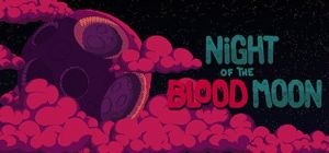 Скачать игру Night of the Blood Moon бесплатно на ПК