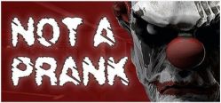 Скачать игру Not a Prank бесплатно на ПК