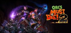 Скачать игру Orcs Must Die! 2 бесплатно на ПК