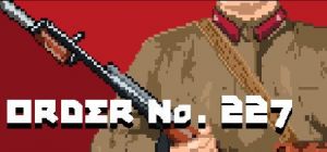 Скачать игру Order No. 227: Not one step back! бесплатно на ПК