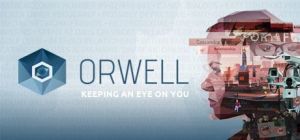 Скачать игру Orwell: Keeping an Eye On You бесплатно на ПК