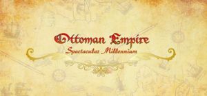 Скачать игру Ottoman Empire: Spectacular Millennium бесплатно на ПК