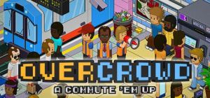 Скачать игру Overcrowd: A Commute 'Em Up бесплатно на ПК